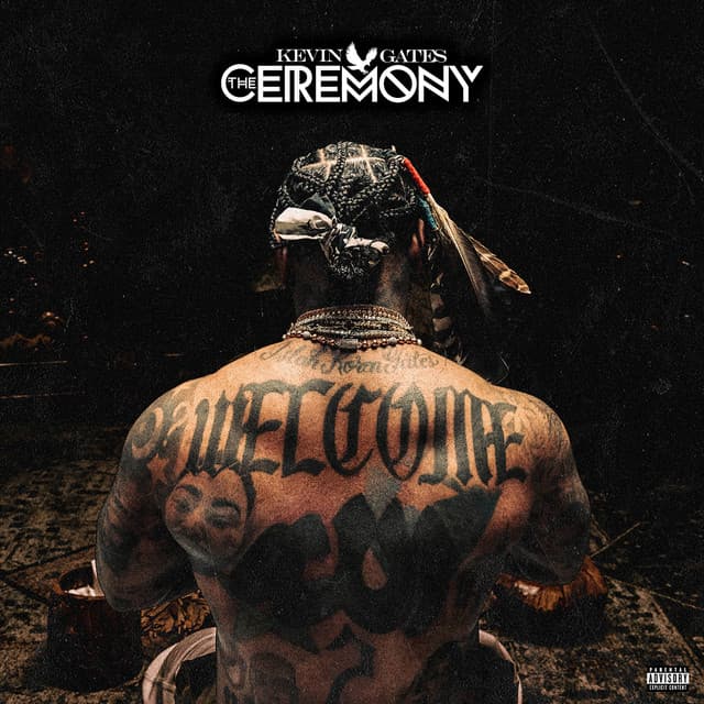 The Ceremony - Kevin Gates