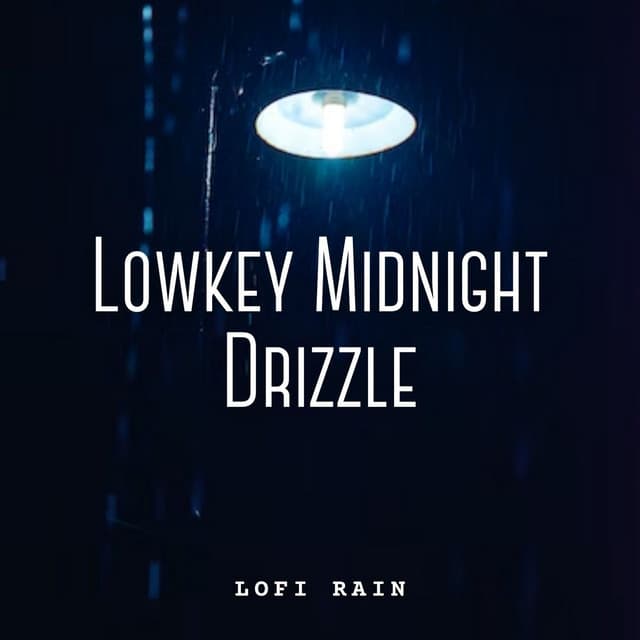 Lofi Rain: Lowkey Midnight Drizzle - Sleeping Music for Babies