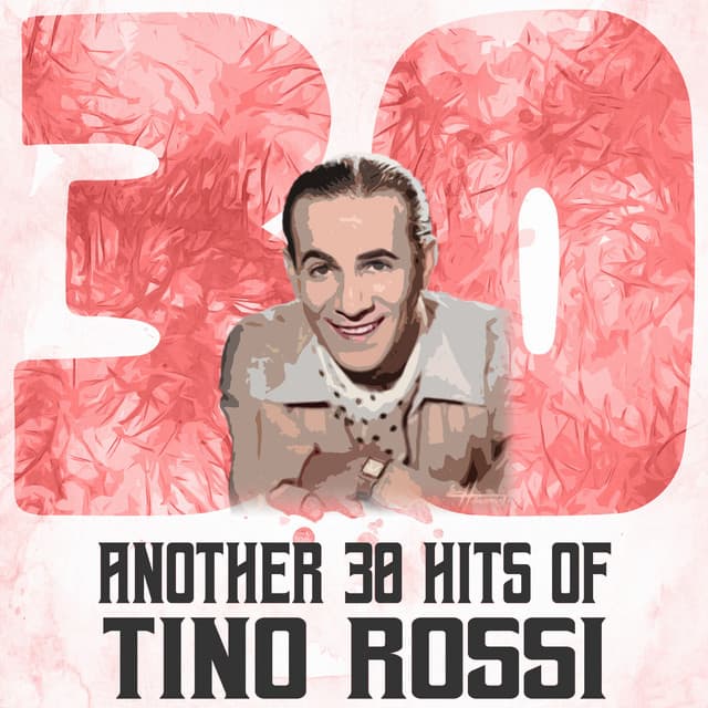 Another 30 Hits of Tino Rossi - Tino Rossi