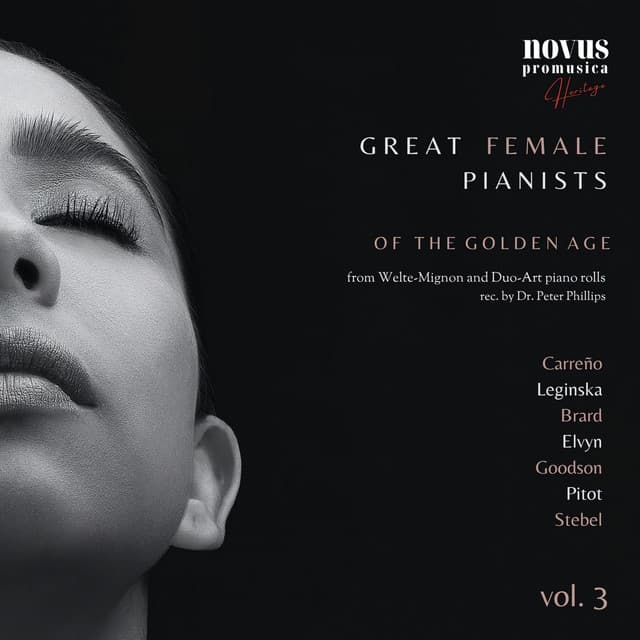 Women of Piano. Great Female Pianists of the Golden Age, Vol. 3 - Peter Phillips