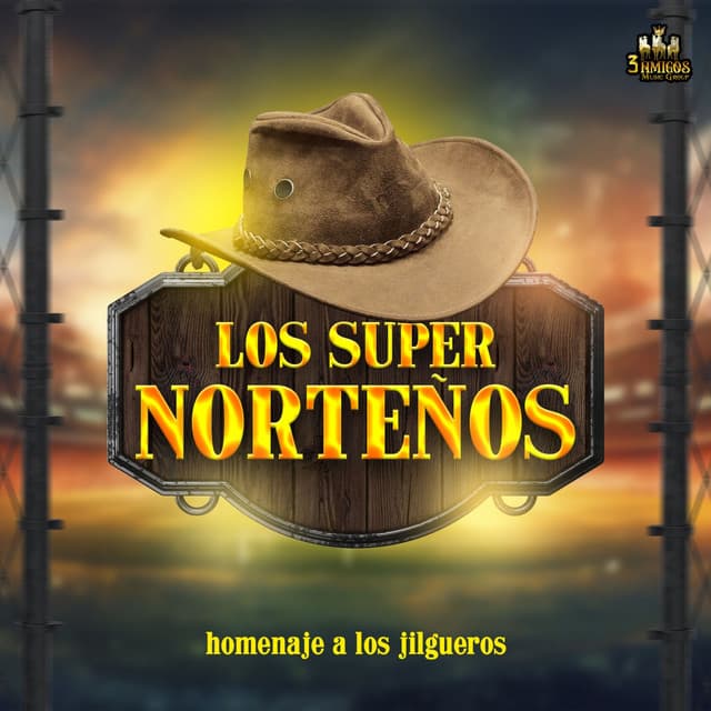 Homenaje A Los Jilguerillos - Los Super Norteños