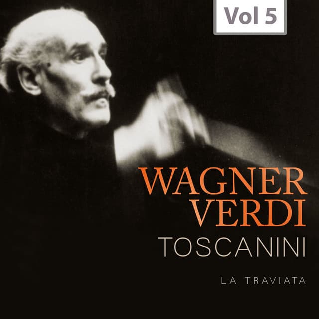 Arturo Toscanini: Wagner & Verdi, Vol. 5 - Giuseppe Verdi
