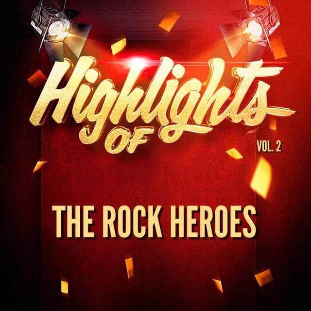 Highlights of the Rock Heroes, Vol. 2 - The Rock Heroes