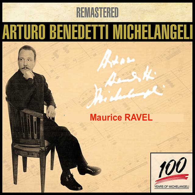 Arturo Benedetti Michelangeli 6 - Ravel - Ravel