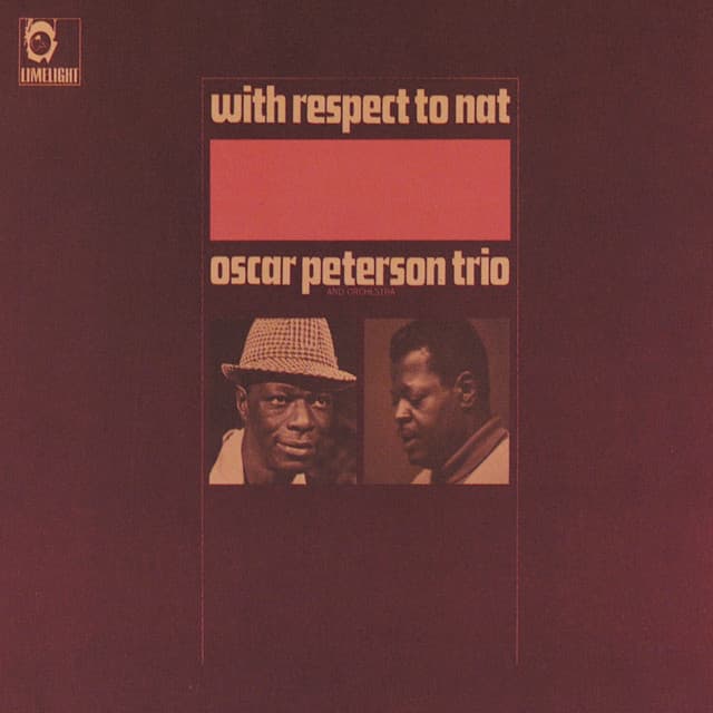 With Respect To Nat - Oscar Peterson Trio