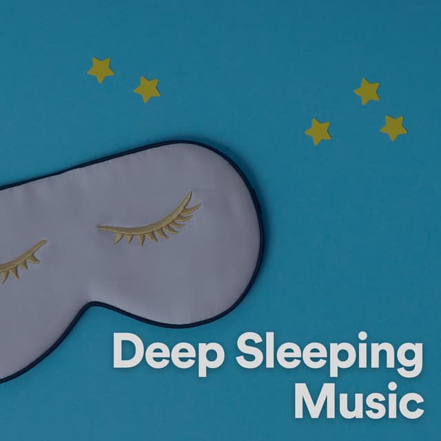 Deep Sleeping Music - Calm Music