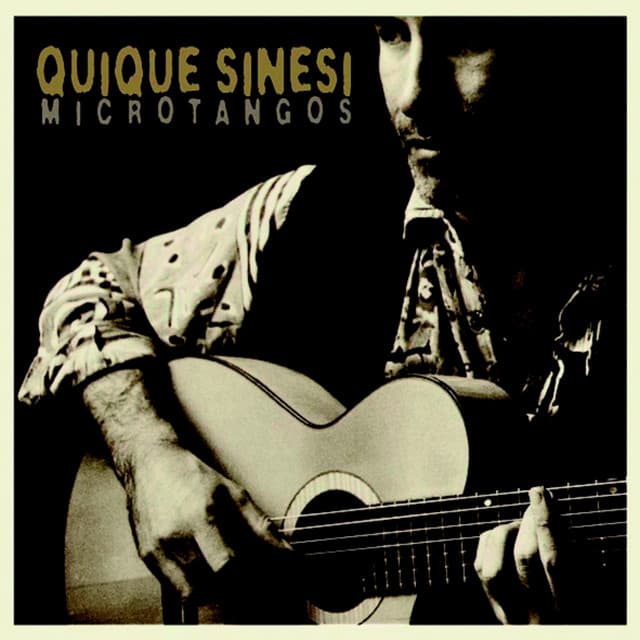 Microtangos - Quique Sinesi