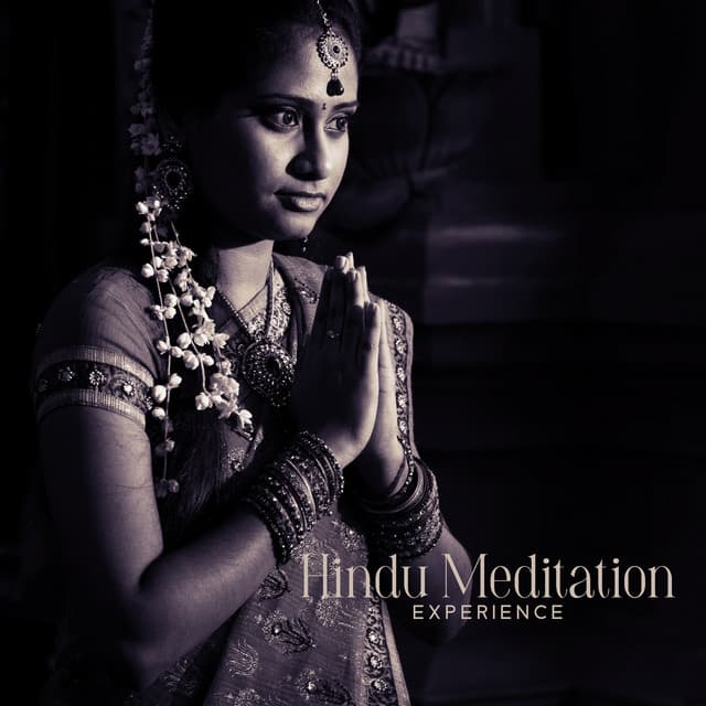 Hindu Meditation Experience: Peaceful Music for Dhyāna, Find Inner Peace & Balance, Contemplate, Reflect, Meditate - Blissful Meditation Music Zone