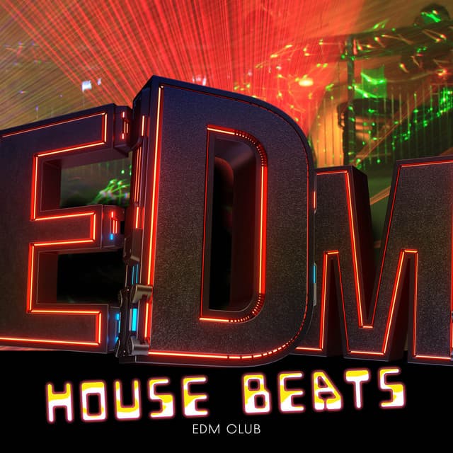 EDM House Beats - EDM Club