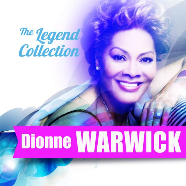 The Legend Collection: Dionne Warwick - Dionne Warwick