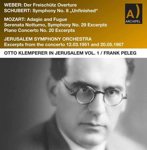 Otto Klemperer in Jerusalem Vol. 1 Weber-Schubert-Mozart - Otto Klemperer