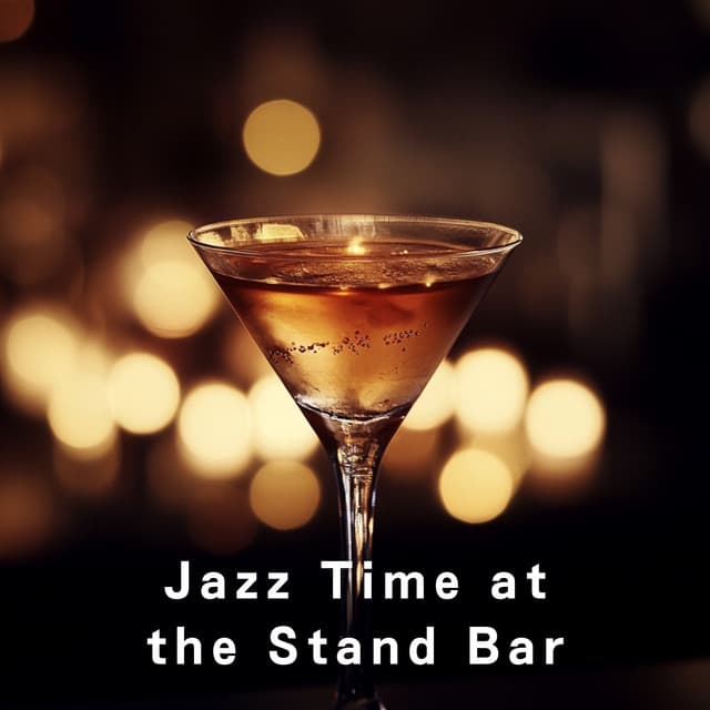 Jazz Time at the Stand Bar - LOVE BOSSA