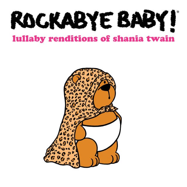 Lullaby Renditions of Shania Twain - Rockabye Baby!