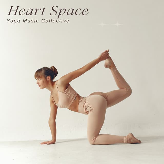 Heart Space: Yoga for Beginners - Yoga Music Collective