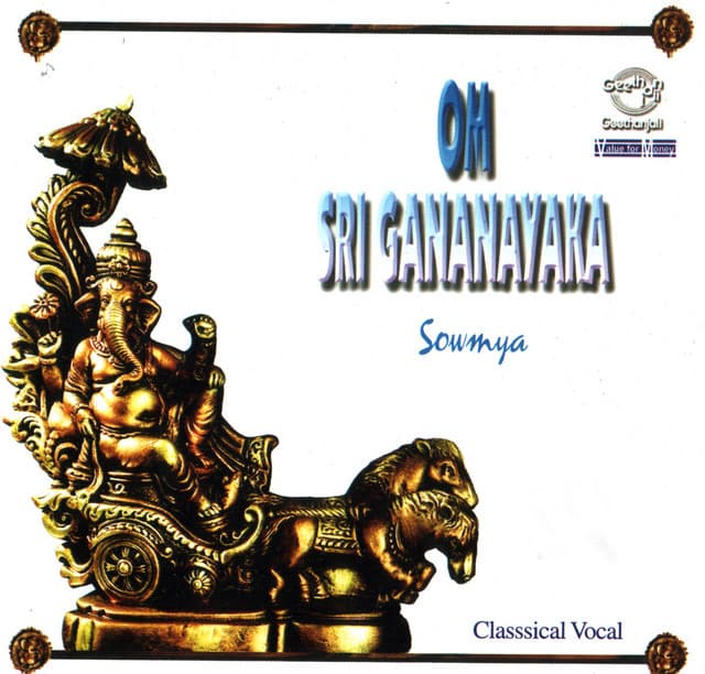 Om Sri Gananayaka - Sowmya