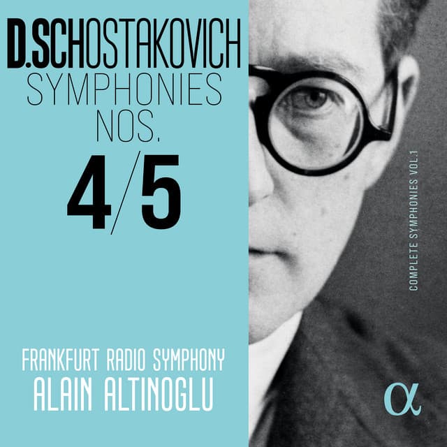 Shostakovich: Symphonies Nos. 4 & 5 - Dmitri Shostakovich