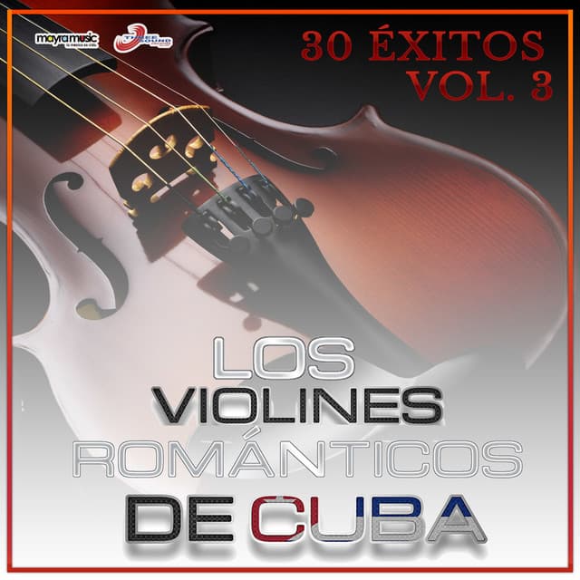 30 Éxitos, Vol. 3 - Los Violines Románticos De Cuba