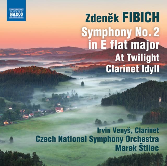 Fibich: Symphony No. 2 - At Twilight - Idyll - Zdeněk Fibich