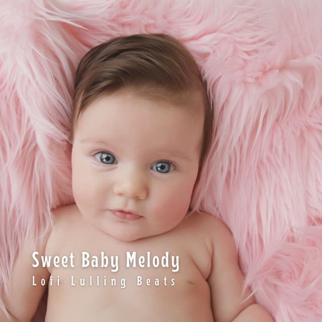 Sweet Baby Melody: Lofi Lulling Beats - Lofi Radiance