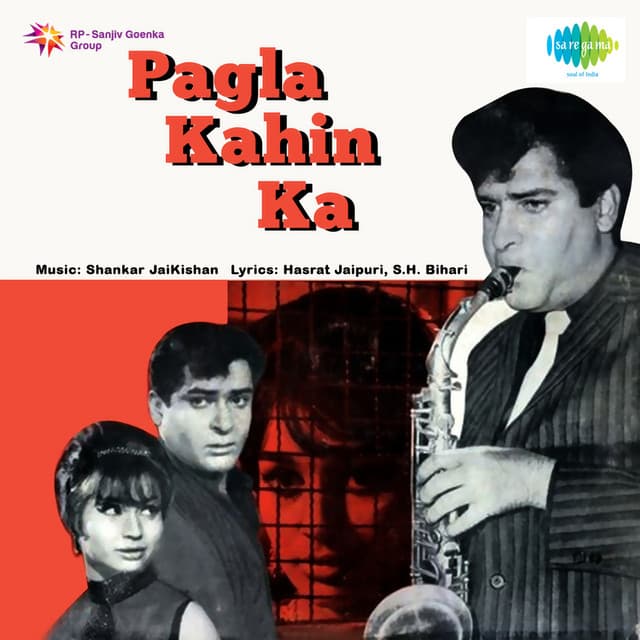 Pagla Kahin Ka - Shankar Jaikishan
