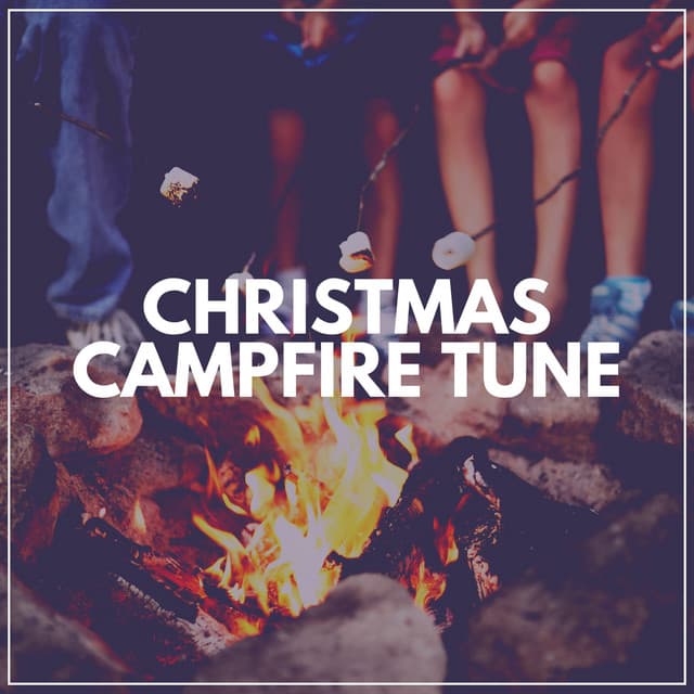 Christmas Campfire Tune - Fire Sounds