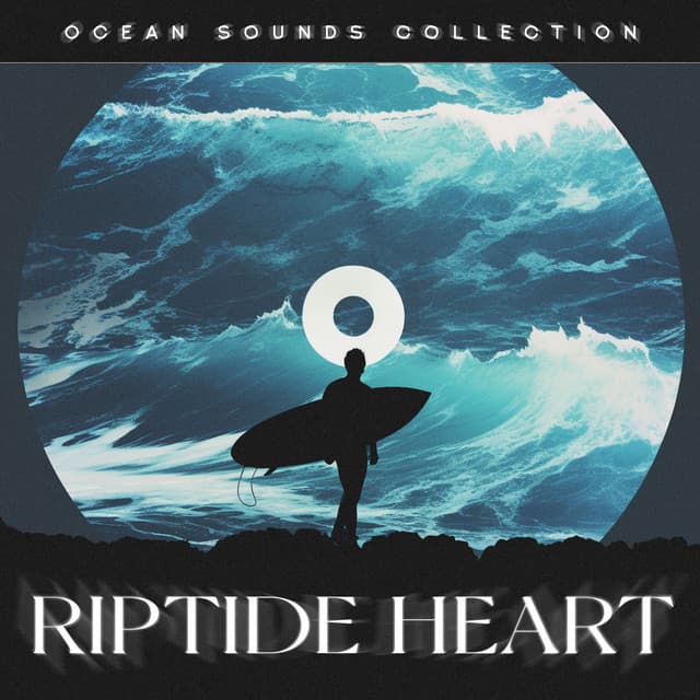 Riptide Heart - Ocean Sounds Collection