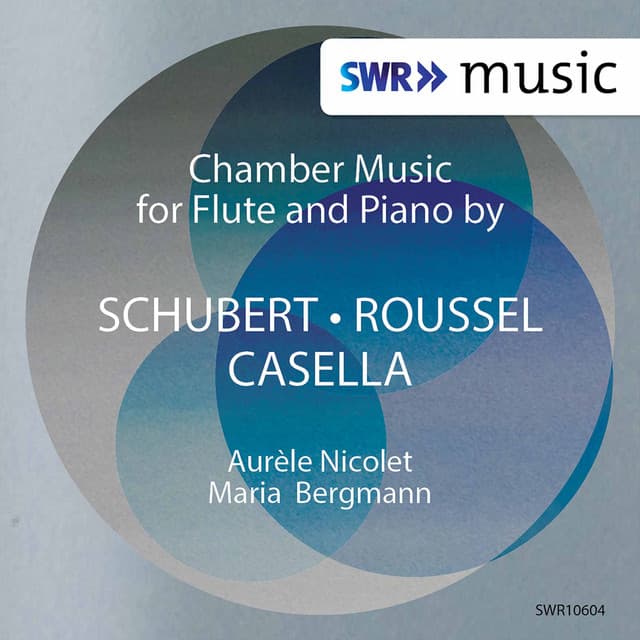 Schubert, Roussel & Casella: Works for Flute & Piano - Aurèle Nicolet