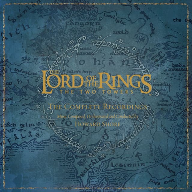 The Lord of the Rings: The Two Towers - the Complete Recordings - Howard Shore