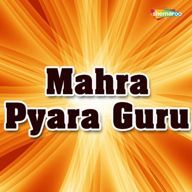 Mahra Pyara Guru - Kashyap Vora