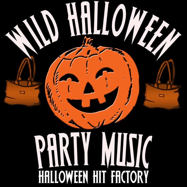 Wild Halloween Party Music - Halloween Hit Factory