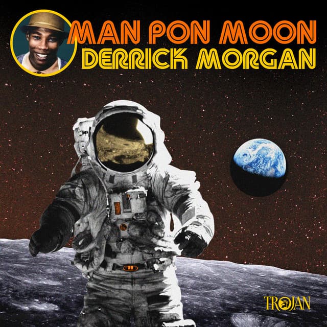 Man Pon Moon - Derrick Morgan