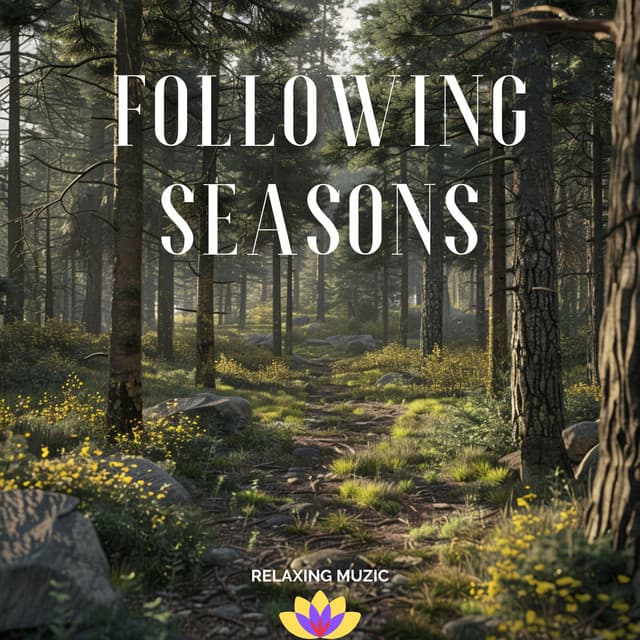 Following Seasons - Relaxing Muzic