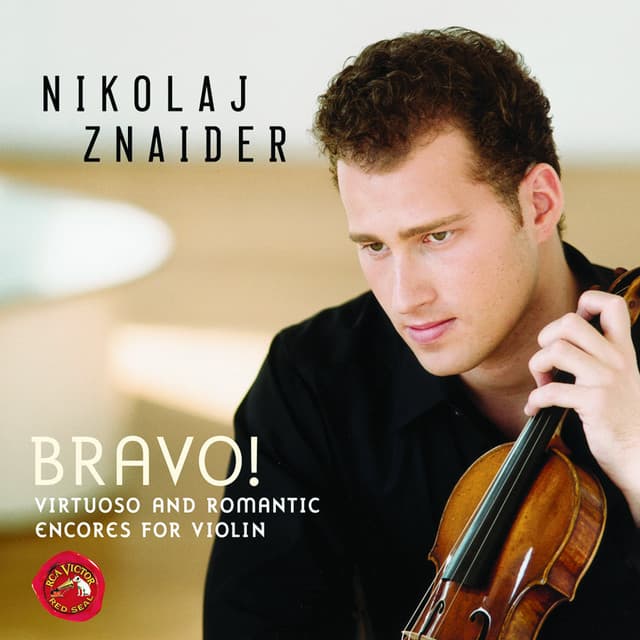 Bravo! Virtuoso And Romantic Encores For Violin - Nikolaj Znaider