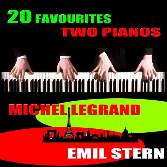 20 Favourites: Two Pianos - Michel Legrand and Emil Stern