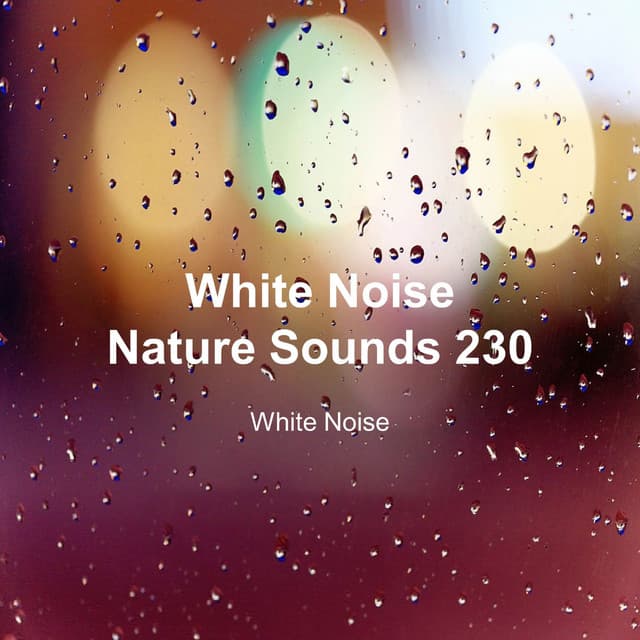 White Noise 230 - White Noise