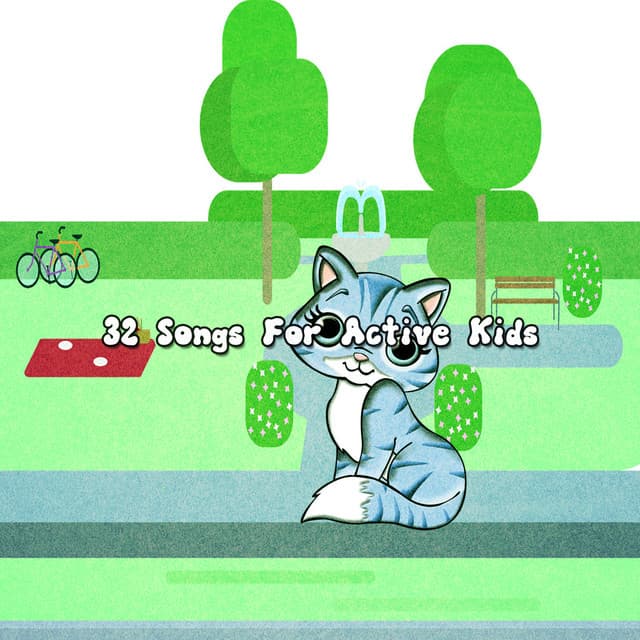 32 Songs For Active Kids - songs for children