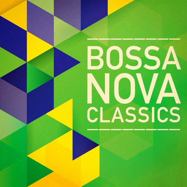 Bossa Nova Classics - Bossa Nova All-Star Ensemble