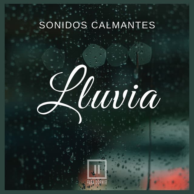Sonidos Calmantes: Lluvia - Para Dormir