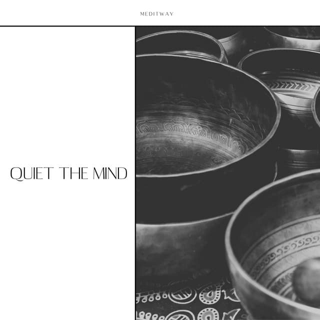 Quiet the Mind - Meditway