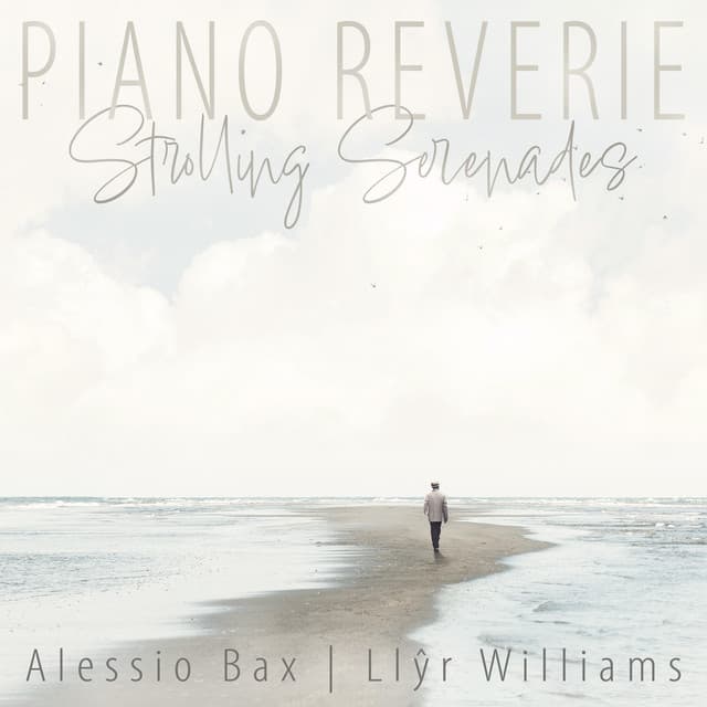 Piano Reverie: Strolling Serenades - Alessio Bax