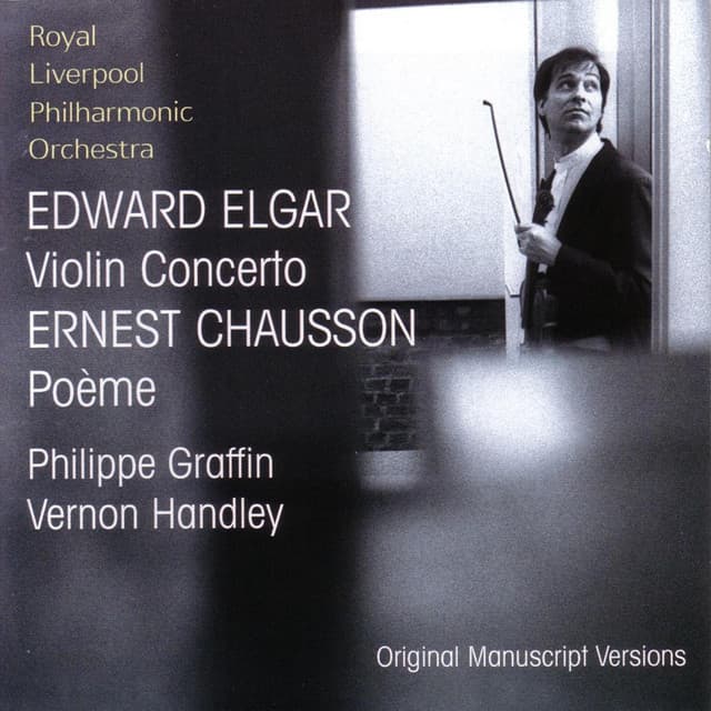Elgar: Violin Concerto • Chausson: Poème - Philippe Graffin