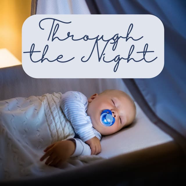 Through the Night - Help Your Baby Sleep Through The Night