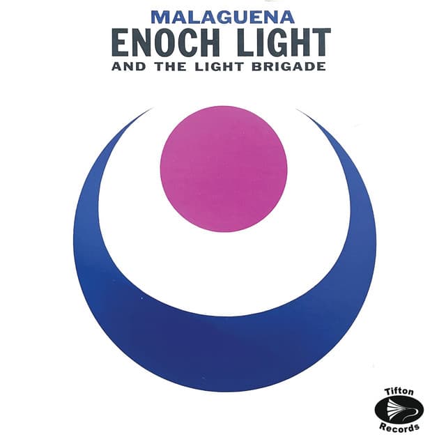 Malaguena - Enoch Light and The Light Brigade