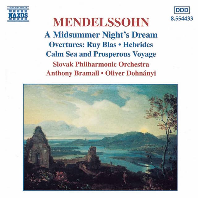 Mendelssohn: Midsummer Night's Dream  / Overtures - Felix Mendelssohn