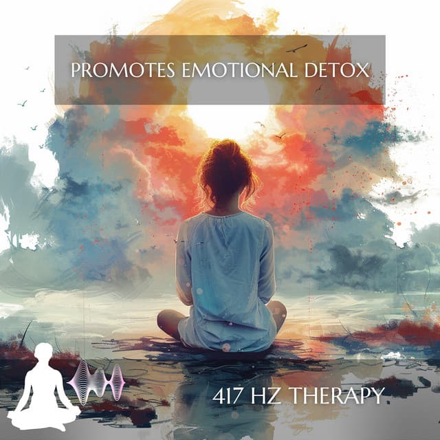 Promotes Emotional Detox - 417 Hz Therapy