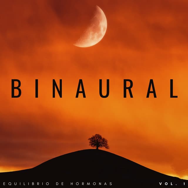 Binaural: Equilibrio De Hormonas Vol. 1 - Grabaciones de ritmos binaurales