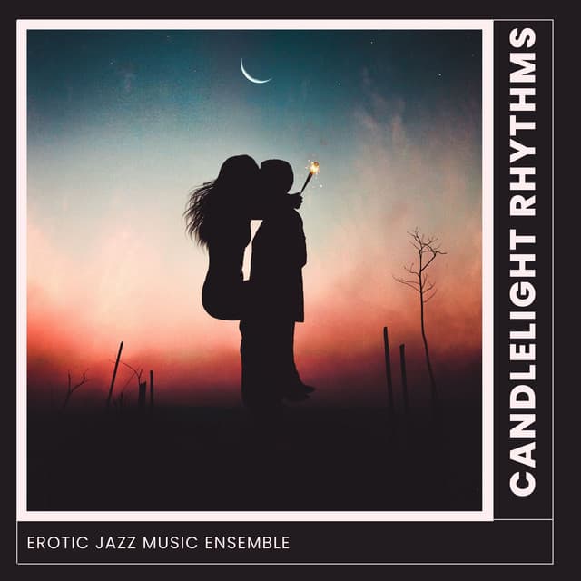 Candlelight Rhythms: Intimate Jazz Evening - Erotic Jazz Music Ensemble