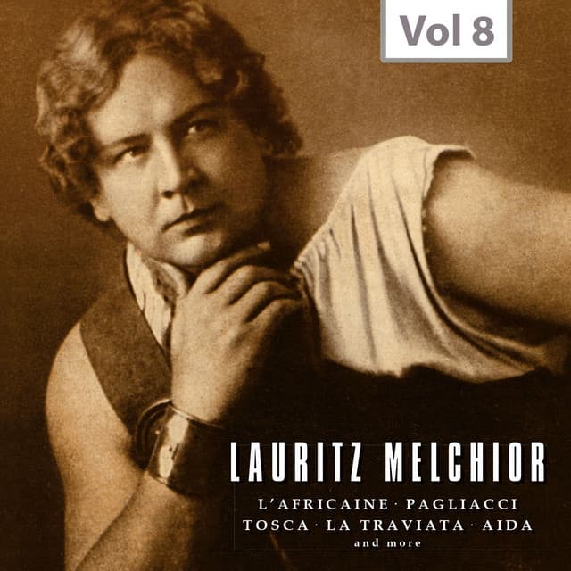 Lauritz Melchior, The King Size Hero, Vol. 8 - Lauritz Melchior