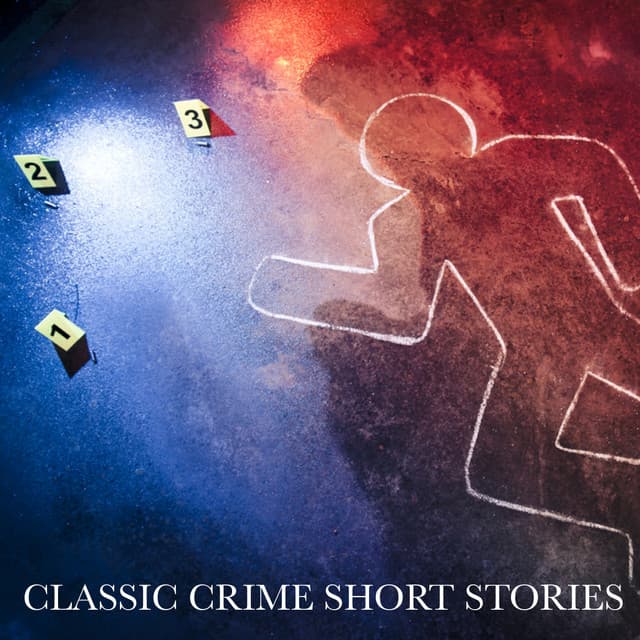 Classic Crime Short Stories - Bart Wolffe