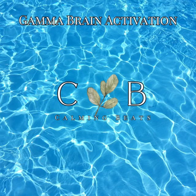Gamma Brain Activation - Oasis of Serenity